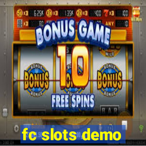 fc slots demo